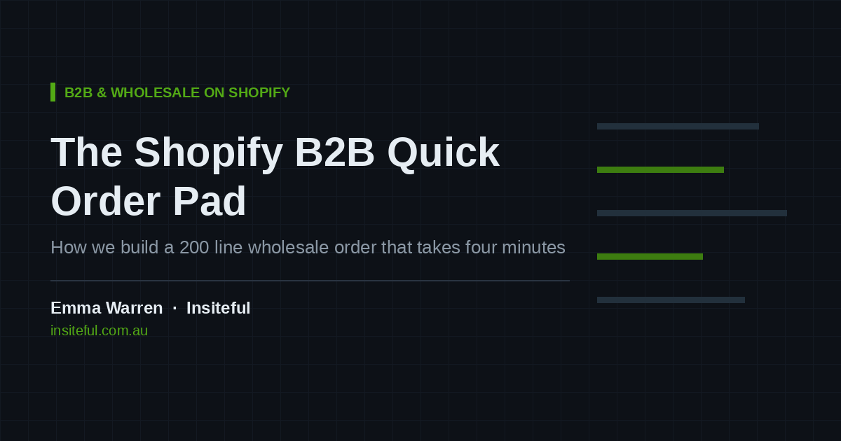 The Shopify B2B Quick Order Pad, Insiteful