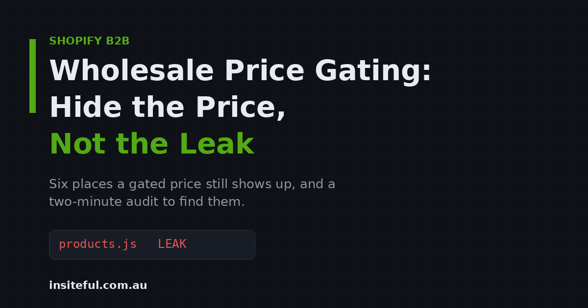 Shopify wholesale price gating: hide the price, not the leak