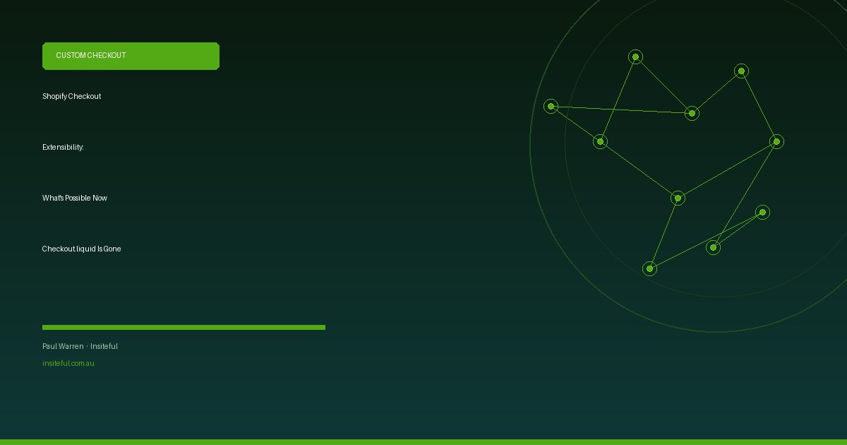 Shopify Checkout Extensibility: What's Possible Now Checkout.liquid Is Gone - Insiteful