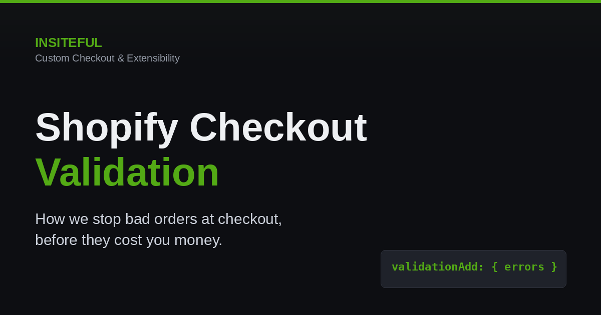 Shopify checkout validation by Insiteful