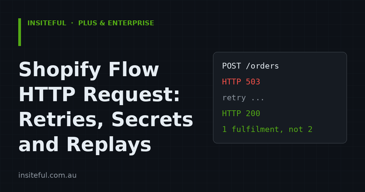 Shopify Flow HTTP request retries, secrets and replays