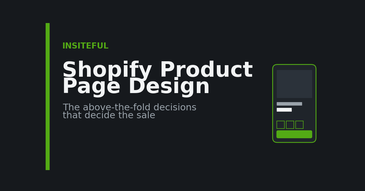 Shopify product page design: the above-the-fold decisions that decide the sale - Insiteful