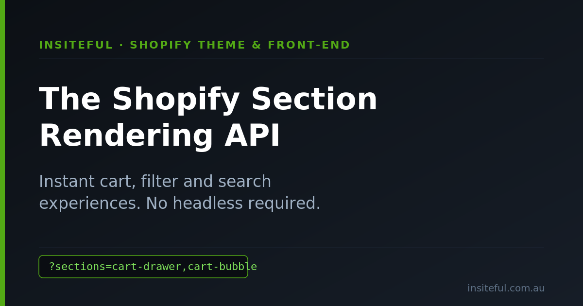 Shopify Section Rendering API by Insiteful